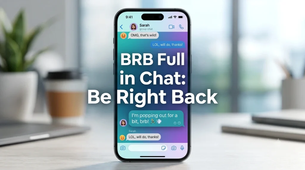 full form of brb in chat