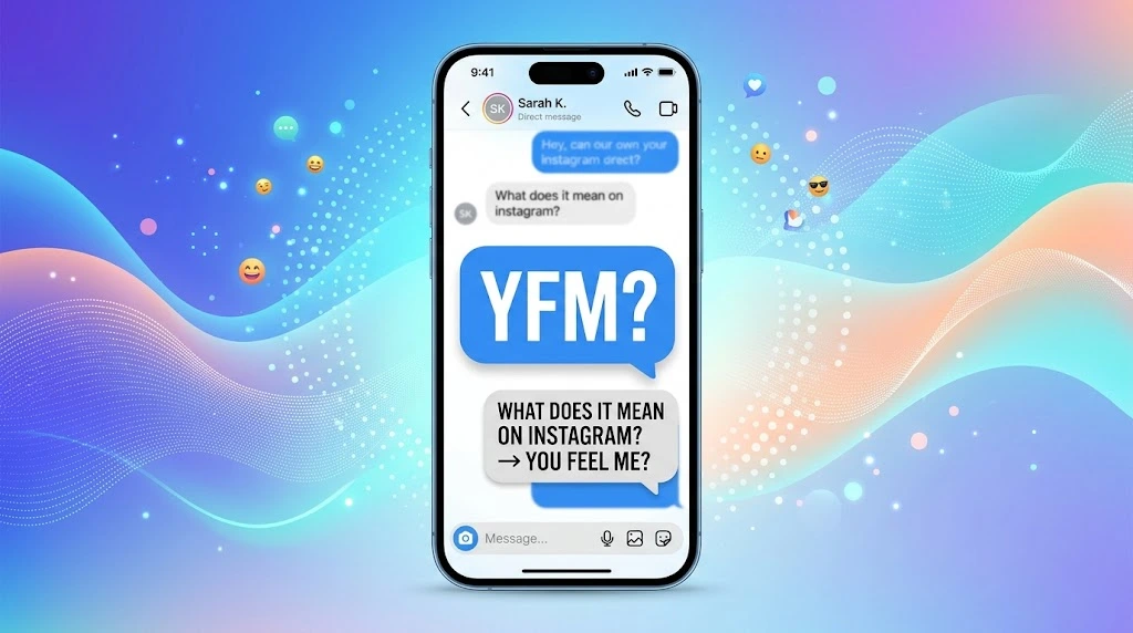 What Does YFM Mean on Instagram? The Real Meaning, Uses, and Social Rules Exposed